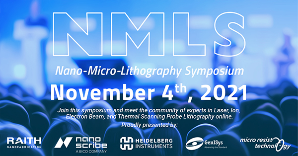 NMLS Nano-Micro-Lithography Symposium, November 4h, 2021
