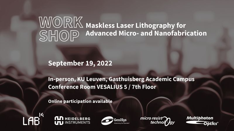 Workshop – Maskless Laser Lithography for Advanced Micro- and Nanofabrication, September 19